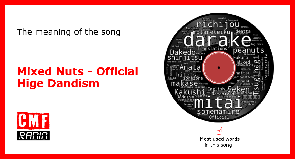 The story of the song Mixed Nuts by Official Hige Dandism