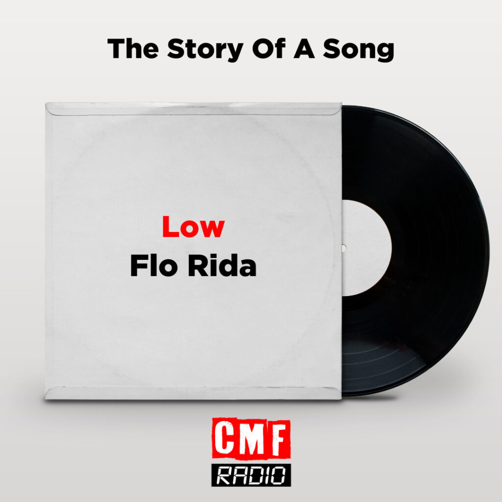 The story of a song Low Flo Rida
