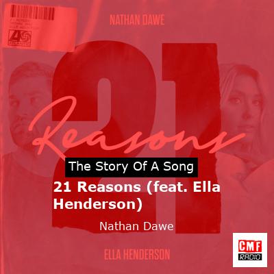 story of a song - 21 Reasons (feat. Ella Henderson) - Nathan Dawe