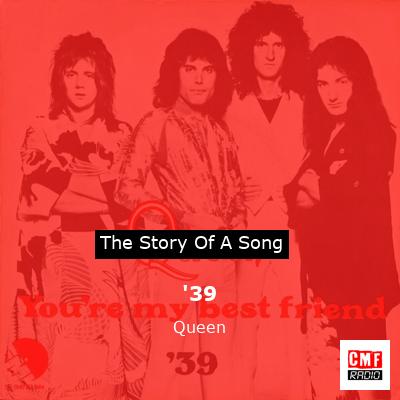 story of a song - '39   - Queen