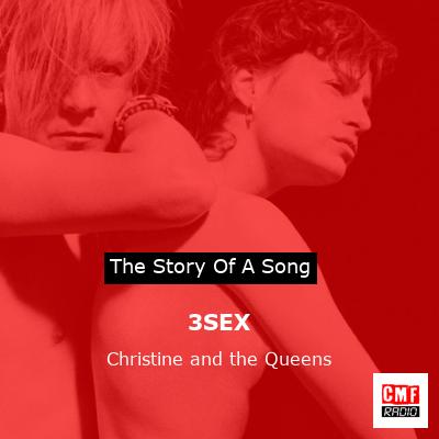 3SEX – Christine and the Queens