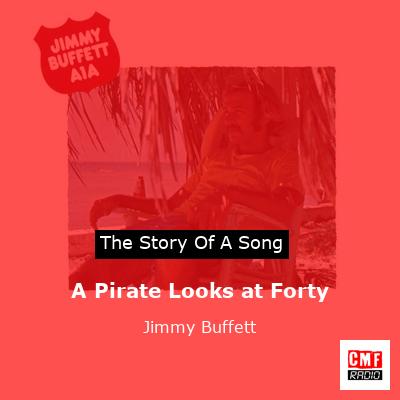 A Pirate Looks at Forty – Jimmy Buffett