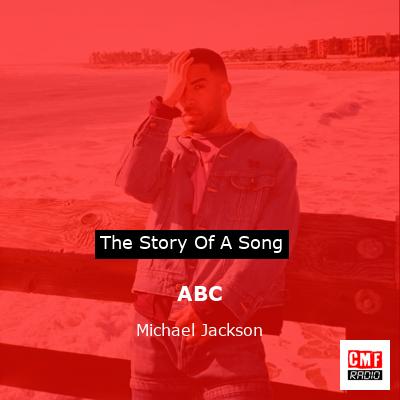 story of a song - ABC - Michael Jackson