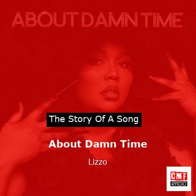 story of a song - About Damn Time - Lizzo