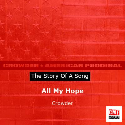 All My Hope – Crowder