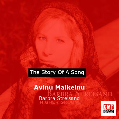 story of a song - Avinu Malkeinu - Barbra Streisand