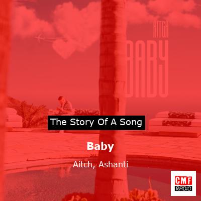 story of a song - Baby - Aitch