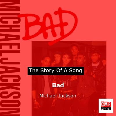 story of a song - Bad  - Michael Jackson