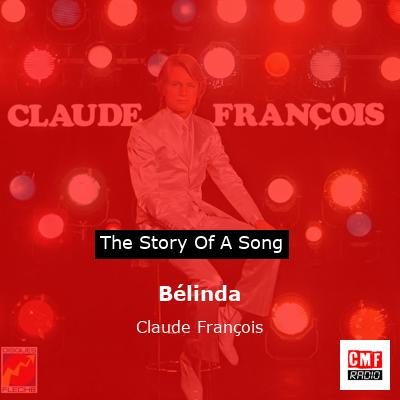 story of a song - Bélinda - Claude François