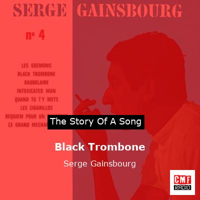 story of a song - Black Trombone - Serge Gainsbourg