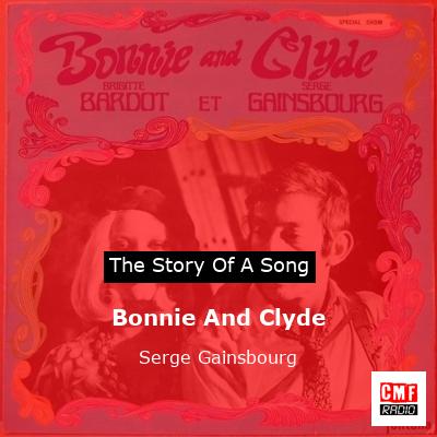 Bonnie And Clyde – Serge Gainsbourg