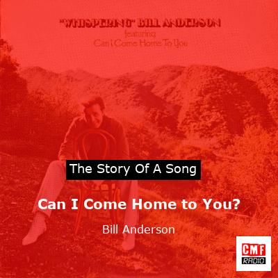 Can I Come Home to You? – Bill Anderson