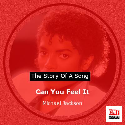 story of a song - Can You Feel It - Michael Jackson