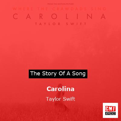 story of a song - Carolina - Taylor Swift