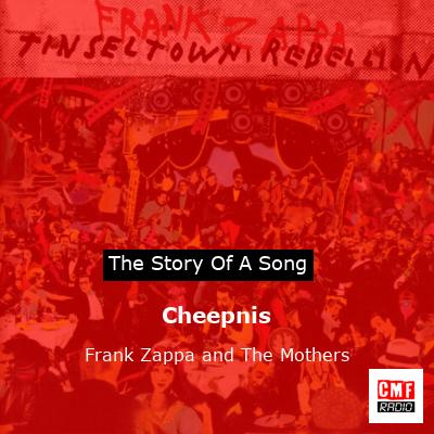 Cheepnis – Frank Zappa and The Mothers