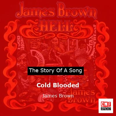 Cold Blooded – James Brown