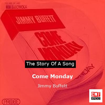 Come Monday – Jimmy Buffett
