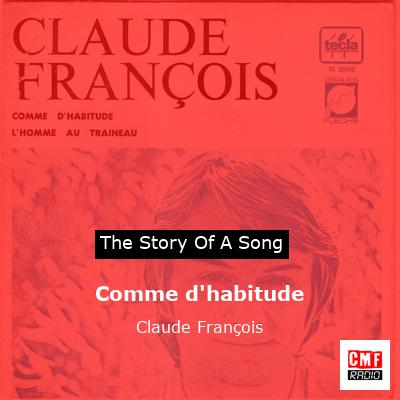 story of a song - Comme d'habitude - Claude François