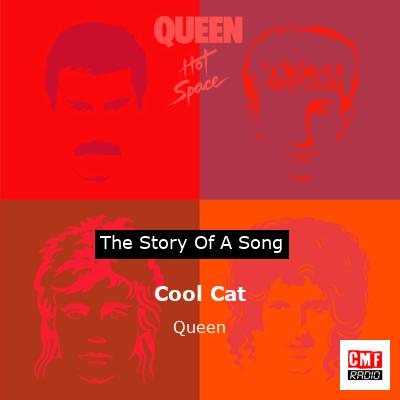 Cool Cat   – Queen