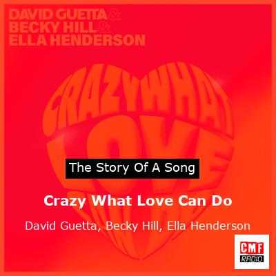 Crazy What Love Can Do – David Guetta, Becky Hill, Ella Henderson