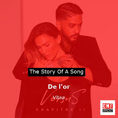 story of a song - De l'or - Vitaa