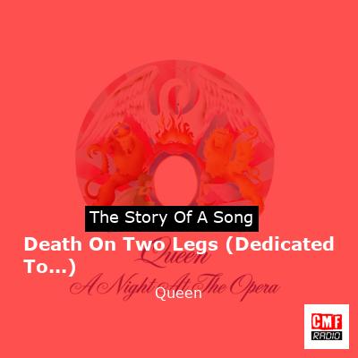 story of a song - Death On Two Legs (Dedicated To...)   - Queen