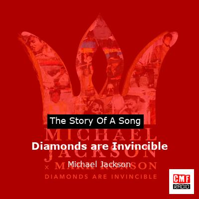 story of a song - Diamonds are Invincible - Michael Jackson