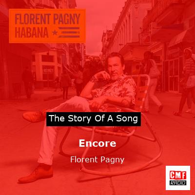 story of a song - Encore - Florent Pagny