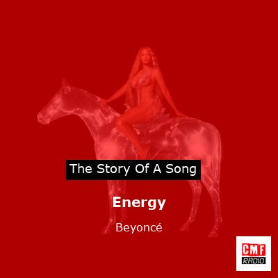 story of a song - Energy - Beyoncé