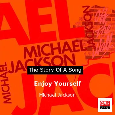 Enjoy Yourself – Michael Jackson