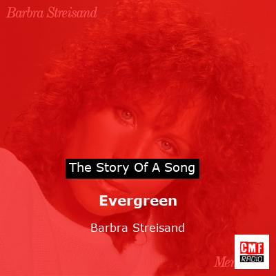 story of a song - Evergreen - Barbra Streisand
