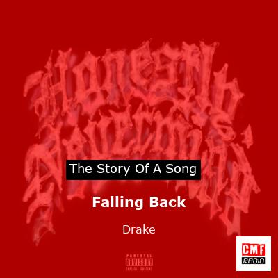 Falling Back – Drake