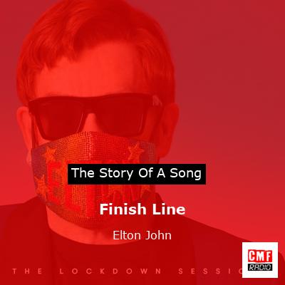 Finish Line – Elton John