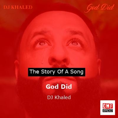 story of a song - God Did - DJ Khaled