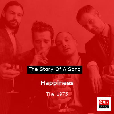 Happiness – The 1975
