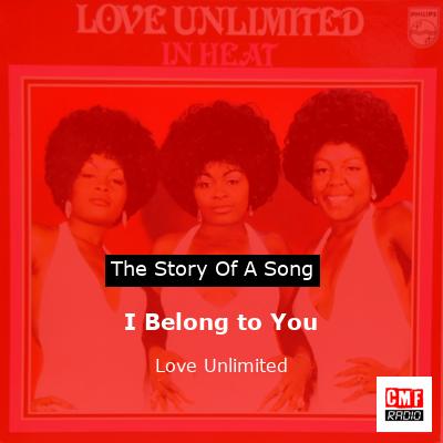 I Belong to You – Love Unlimited