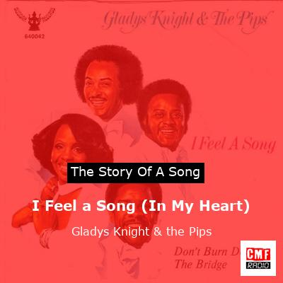 story of a song - I Feel a Song (In My Heart) - Gladys Knight & the Pips