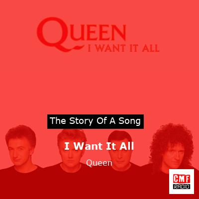 story of a song - I Want It All  - Queen