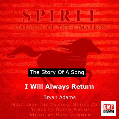story of a song - I Will Always Return - Bryan Adams