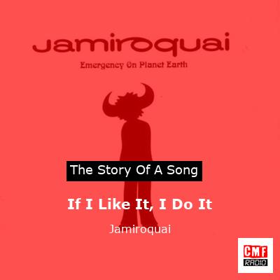 If I Like It, I Do It – Jamiroquai