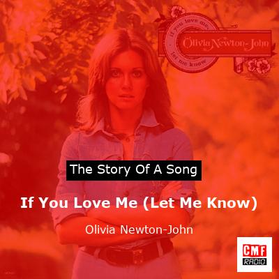 story of a song - If You Love Me (Let Me Know) - Olivia Newton-John