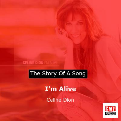 story of a song - I'm Alive - Celine Dion