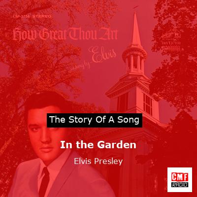 In the Garden – Elvis Presley