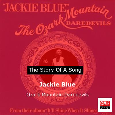 Jackie Blue – Ozark Mountain Daredevils