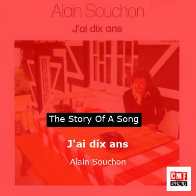 J’ai dix ans – Alain Souchon