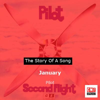 story of a song - January - Pilot