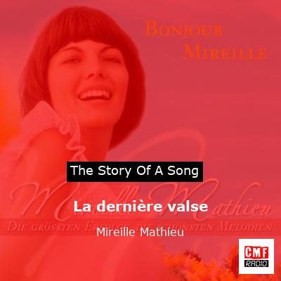 story of a song - La dernière valse - Mireille Mathieu