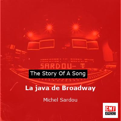 La java de Broadway – Michel Sardou