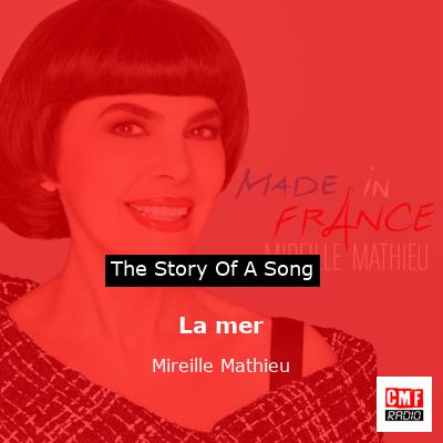 story of a song - La mer - Mireille Mathieu