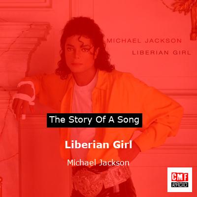 story of a song - Liberian Girl  - Michael Jackson